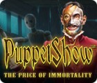 Mäng PuppetShow: The Price of Immortality Collector's Edition