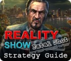 Mäng Reality Show: Fatal Shot Strategy Guide