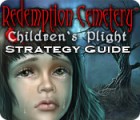 Mäng Redemption Cemetery: Children's Plight Strategy Guide