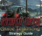 Mäng Redemption Cemetery: Grave Testimony Strategy Guide
