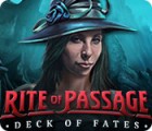 Mäng Rite of Passage: Deck of Fates