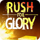 Mäng Rush for Glory
