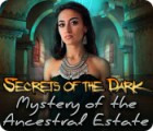 Mäng Secrets of the Dark: Mystery of the Ancestral Estate