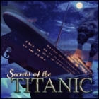 Mäng Secrets of the Titanic: 1912 - 2012
