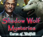 Mäng Shadow Wolf Mysteries: Curse of Wolfhill
