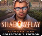 Mäng Shadowplay: The Forsaken Island Collector's Edition