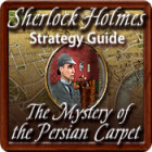 Mäng Sherlock Holmes: The Mystery of the Persian Carpet Strategy Guide