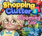 Mäng Shopping Clutter 3: Blooming Tale