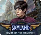 Mäng Skyland: Heart of the Mountain