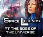Mäng Space Legends: At the Edge of the Universe