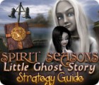 Mäng Spirit Seasons: Little Ghost Story Strategy Guide