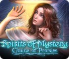 Mäng Spirits of Mystery: Chains of Promise