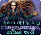 Mäng Spirits of Mystery: The Dark Minotaur Strategy Guide