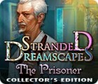 Mäng Stranded Dreamscapes: The Prisoner Collector's Edition