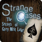 Mäng Strange Cases: The Secrets of Grey Mist Lake