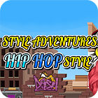 Mäng Style Adventures — Hip-Hop Style