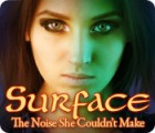 Mäng Surface: The Noise She Couldn't Make