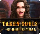 Mäng Taken Souls: Blood Ritual