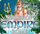 Mäng Tales of Empire: Rome