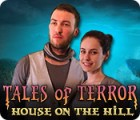 Mäng Tales of Terror: House on the Hill Collector's Edition