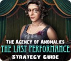 Mäng The Agency of Anomalies: The Last Performance Strategy Guide