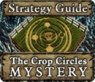 Mäng The Crop Circles Mystery Strategy Guide