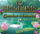 Mäng The Far Kingdoms: Garden Mosaics