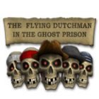 Mäng The Flying Dutchman - In The Ghost Prison