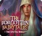 Mäng The Forgotten Fairytales: The Spectra World