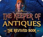 Mäng The Keeper of Antiques: The Revived Book