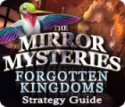 Mäng The Mirror Mysteries: Forgotten Kingdoms Strategy Guide Mäng The Mirror Mysteries: Forgotten Kingdoms Strategy Guide
