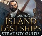 Mäng The Missing: Island of Lost Ships Strategy Guide