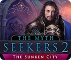 Mäng The Myth Seekers 2: The Sunken City