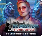 Mäng The Unseen Fears: Stories Untold Collector's Edition