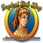 Mäng Tropical Fish Shop: Annabel's Adventure