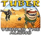 Mäng Tuber versus the Aliens