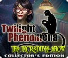 Mäng Twilight Phenomena: The Incredible Show Collector's Edition