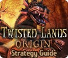 Mäng Twisted Lands: Origin Strategy Guide