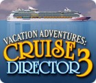Mäng Vacation Adventures: Cruise Director 3