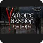 Mäng Vampire Mansions: A Linda Hyde Mystery