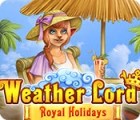 Mäng Weather Lord: Royal Holidays