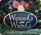 Mäng Wedding Gone Wrong: Solitaire Murder Mystery