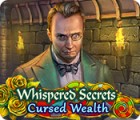 Mäng Whispered Secrets: Cursed Wealth