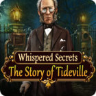 Mäng Whispered Secrets: The Story of Tideville