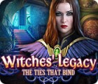 Mäng Witches' Legacy: The Ties that Bind