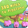 Mäng 300 Miles To Pigland
