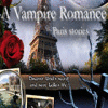 Mäng A Vampire Romance: Paris Stories