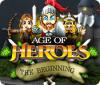Mäng Age of Heroes: The Beginning