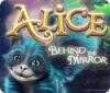 Mäng Alice: Behind the Mirror