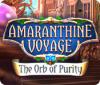Mäng Amaranthine Voyage: The Orb of Purity